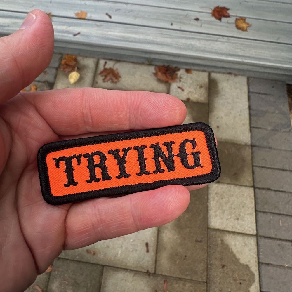 "Trying"