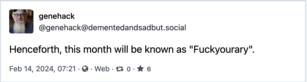 Henceforth, this month will be known as “Fuckyourary”.